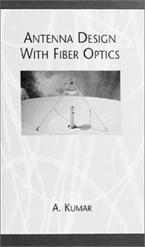 Hardcover Antenna Design with Fiber Optics Book