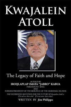 Paperback Kwajalein Atoll: The Legacy of Faith and Hope Book