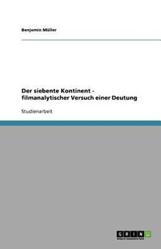 Paperback Der siebente Kontinent - filmanalytischer Versuch einer Deutung [German] Book
