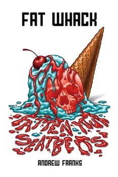 Paperback Fat Whack, 3: Fatten Your Seatbelts Book