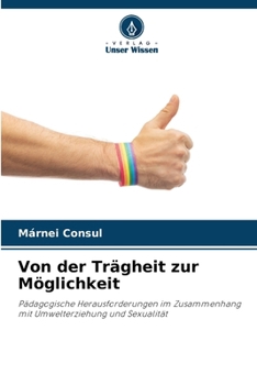 Paperback Von der Trägheit zur Möglichkeit [German] Book