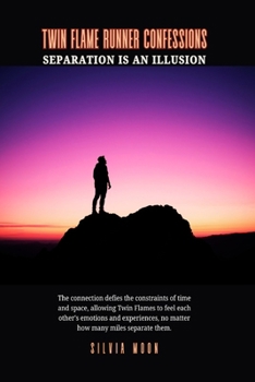 Twin Flame Runner Confessions: Exposing the Secrets of Unconditional Love
