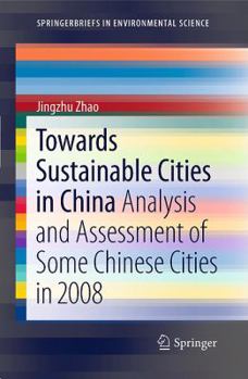 Towards Sustainable Cities in China - Book  of the SpringerBriefs in Environmental Science