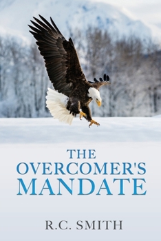 Paperback The Overcomer's Mandate: In Training for Reigning Book