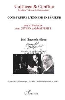 Construire l'Ennemi Intérieur (Cultures Et Conflits) (French Edition)