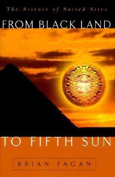 Hardcover From Black Land to Fifth Sun: The Science of Sacred Sites Book