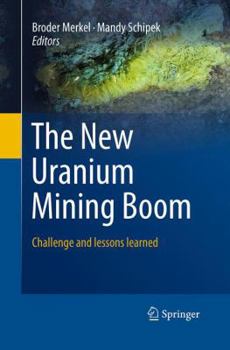 Paperback The New Uranium Mining Boom: Challenge and Lessons Learned Book
