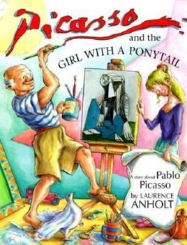 Hardcover Picasso and the Girl with a Ponytail Book