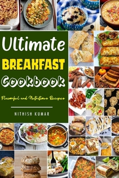 Paperback Ultimate Breakfast Cookbook: The Best Healthy Breakfast Recipes Book