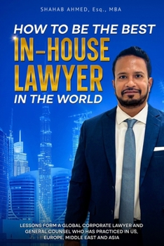 Paperback How to Be the Best In-House Lawyer in the World Book