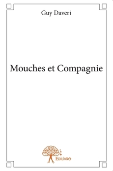 Paperback Mouches et Compagnie [French] Book