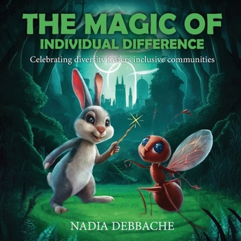 Paperback The Magic of Individual Difference: Celebrating Diversity Fosters Inclusive Communities Book