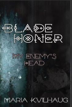 Paperback Blade Honer, Book Two: My Enemy's Head Book
