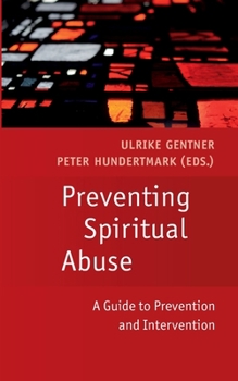 Paperback Preventing Spiritual Abuse: A Guide to Prevention and Intervention Book