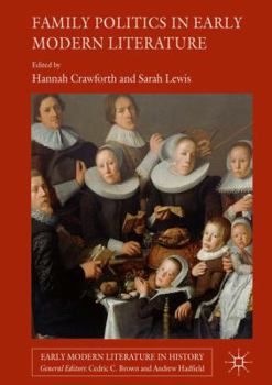 Hardcover Family Politics in Early Modern Literature Book