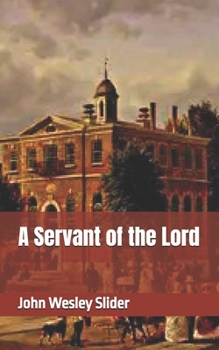 A Servant of the Lord: A Family of Faith