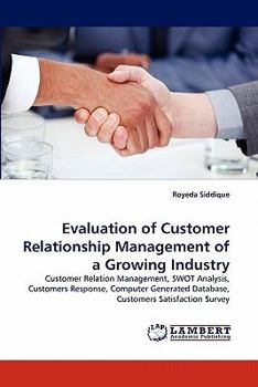 Paperback Evaluation of Customer Relationship Management of a Growing Industry [French] Book