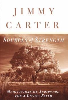 Hardcover Sources of Strength: Meditations on Scripture for a Living Faith Book