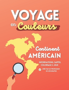 Paperback Voyage en couleurs: Sur le continent américain [French] Book