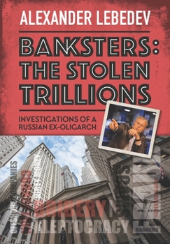 Hardcover Banksters: The Stolen Trillions Book
