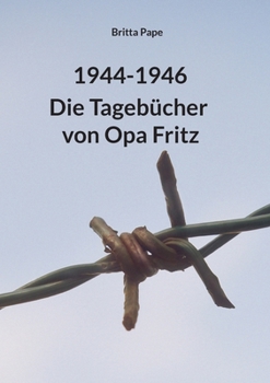 Paperback 1944-1946: Die Tagebücher von Opa Fritz [German] Book