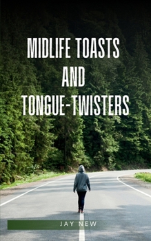 Paperback midlife toasts and tongue-twisters Book