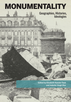 Paperback Monumentality: Geographies, Histories, Ideologies Book