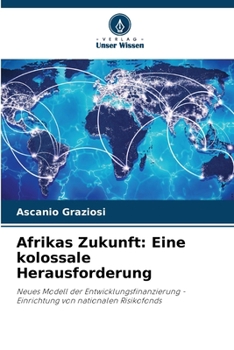 Paperback Afrikas Zukunft: Eine kolossale Herausforderung [German] Book