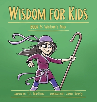 Hardcover Wisdom for Kids: Book 4: Wisdom's Map Book
