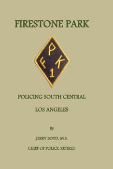 Paperback Firestone Park: Policing South Central Los Angeles Book