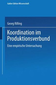 Paperback Koordination Im Produktionsverbund: Eine Empirische Untersuchung [German] Book