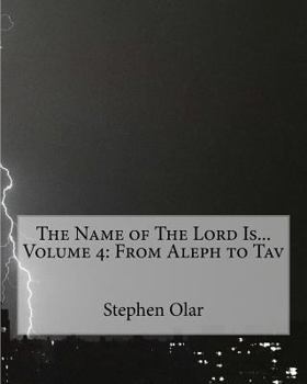 Paperback The Name of The Lord Is... Volume 4: From Aleph to Tav Book