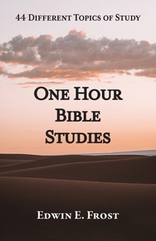 Paperback One Hour Bible Studies: 44 Different Topics of Study Book