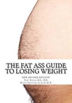 Paperback The Fat Ass Guide to Losing Weight Book