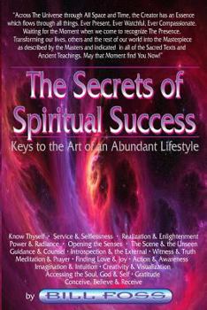 Paperback The Secrets of Spiritual Success: Keys to the Art of an Abundant Lifestyle Book