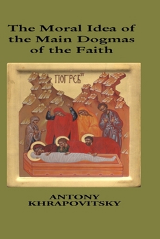Paperback Moral Idea of The Main Dogmas of The Faith Book
