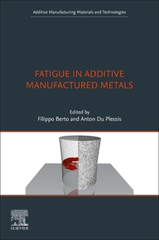Paperback Fatigue in Additive Manufactured Metals Book