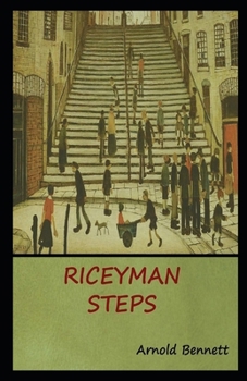 Paperback Riceyman Steps (Illustrated) Book