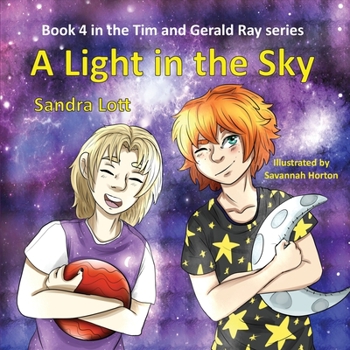 Tim & Gerald Ray Series: A Light in the Sky