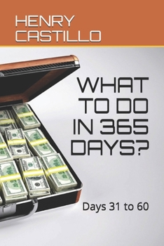 Paperback What to Do in 365 Days?: Days 31 to 60 Book