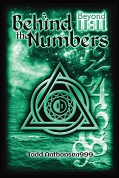 Paperback Behind the Numbers: Beyond 11:11 Book