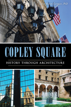Paperback Copley Square: History Through Architecture Book