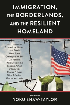 Paperback Immigration, the Borderlands, and the Resilient Homeland Book