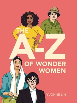 Hardcover The A-Z of Wonder Women Book