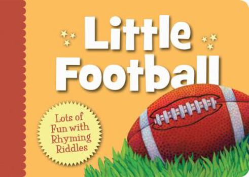 Board book Little Football: Lots of Fun with Rhyming Riddles Book