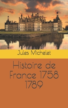 Paperback Histoire de France 1758 1789 [French] Book
