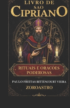 Paperback Livro de São Cipriano: Rituais e Orações Poderosas [Portuguese] Book