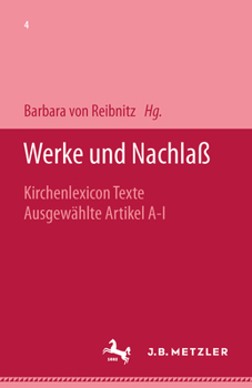 Hardcover Werke Und Nachlaß: Kirchenlexicon: Texte, Ausgewählte Artikel A-I [German] Book