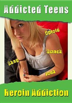 DVD Addicted Teens: Heroin & Opioid Addiction Book