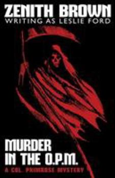 Paperback Murder in the O.P.M.: A Col. Primrose Mystery Book